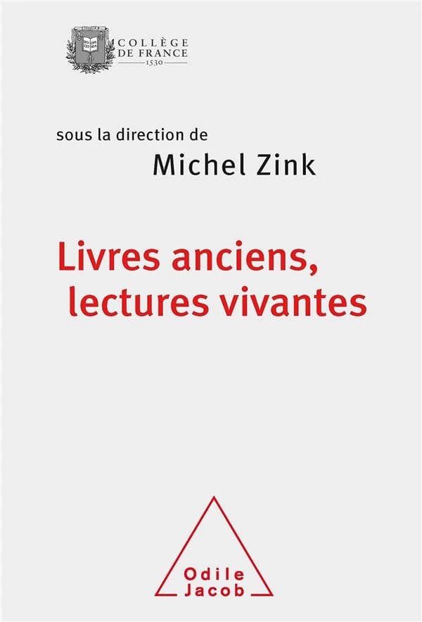 Livres anciens, lectures vivantes : ce qui passe et ce qui demeure