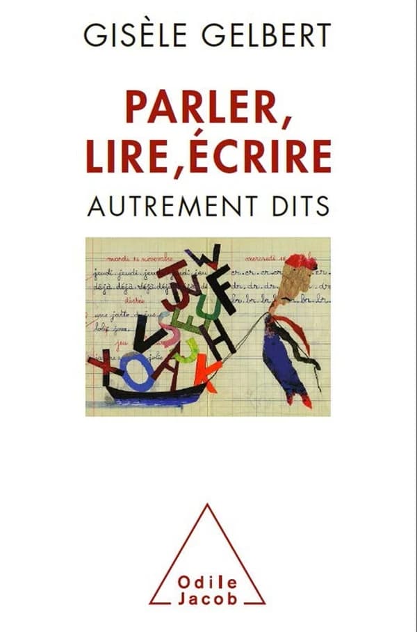 Parler, lire, écrire : autrements dits