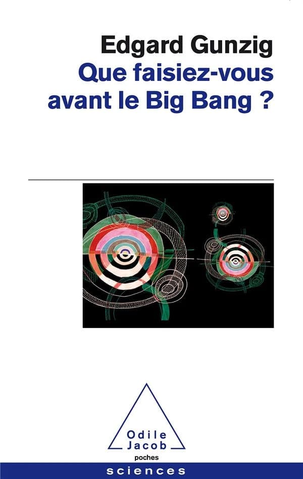 Que faisiez-vous avant le big-bang ?