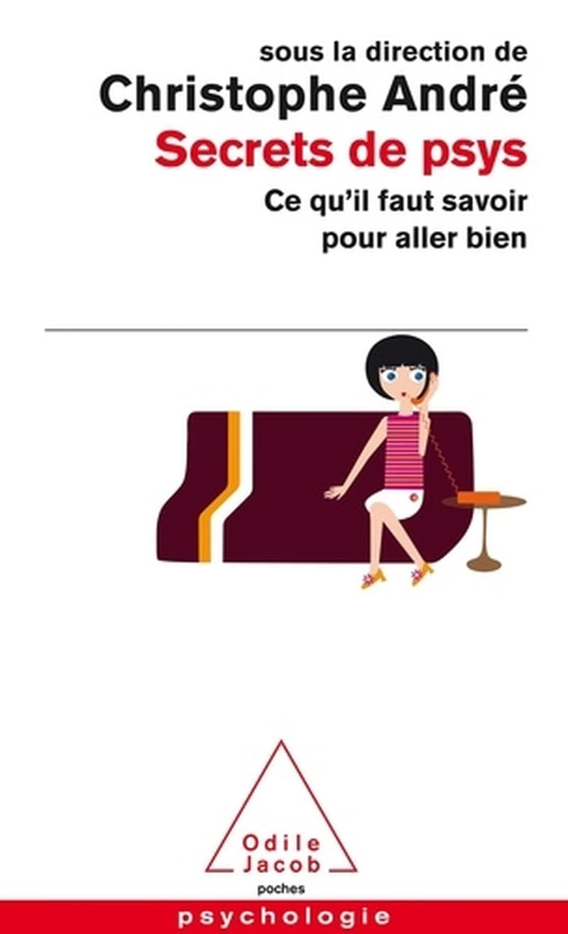 Secrets de psys : ce qu'il faut savoir pour aller bien