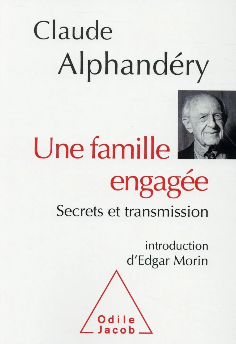 Une famille engagée : secrets et transmission