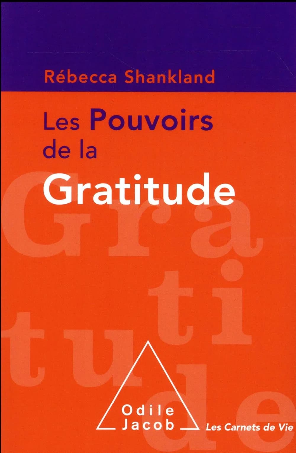 Les pouvoirs de la gratitude