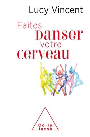 Faites danser votre cerveau !