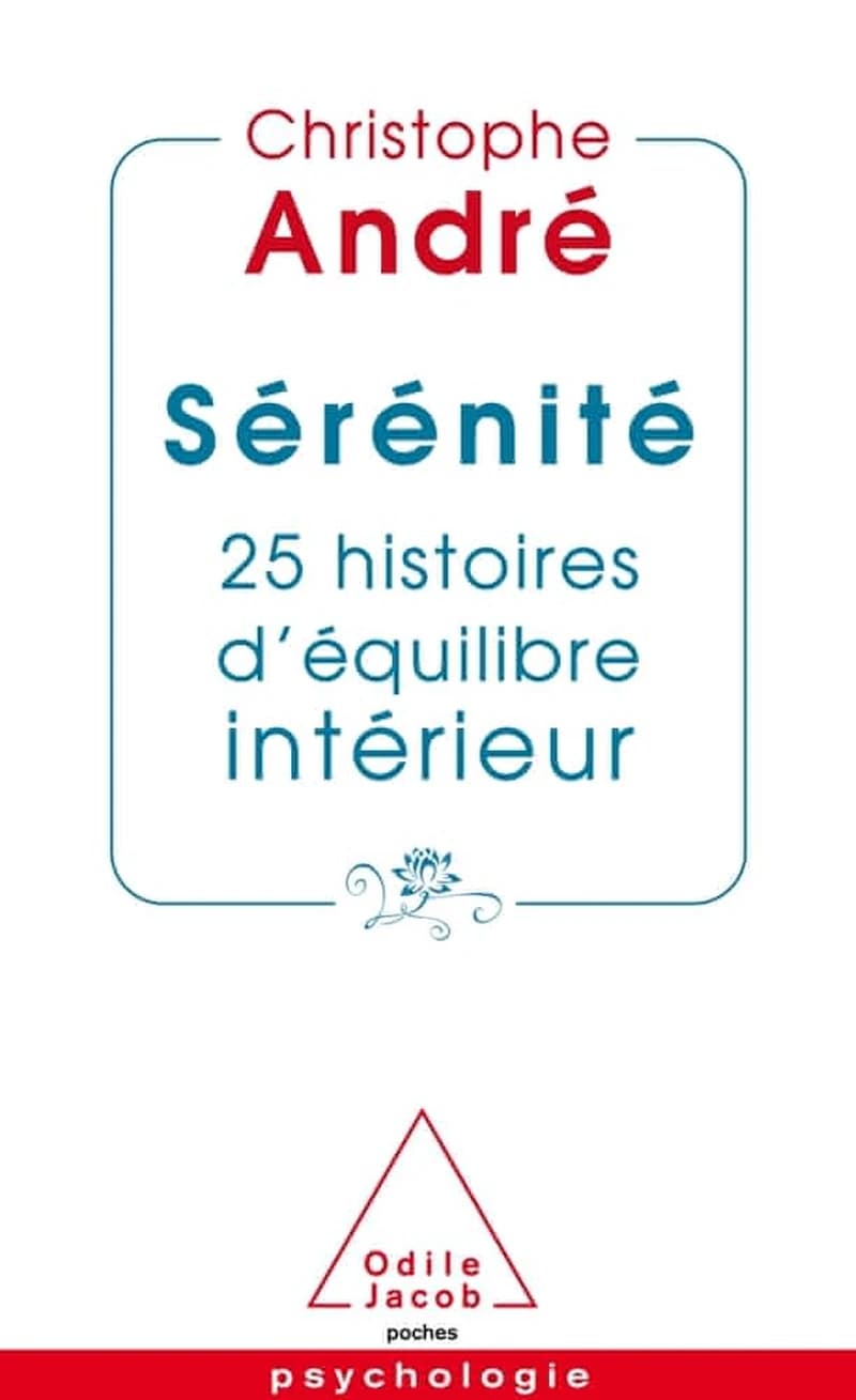 Sérénité : 25 histoires d'équilibre intérieur