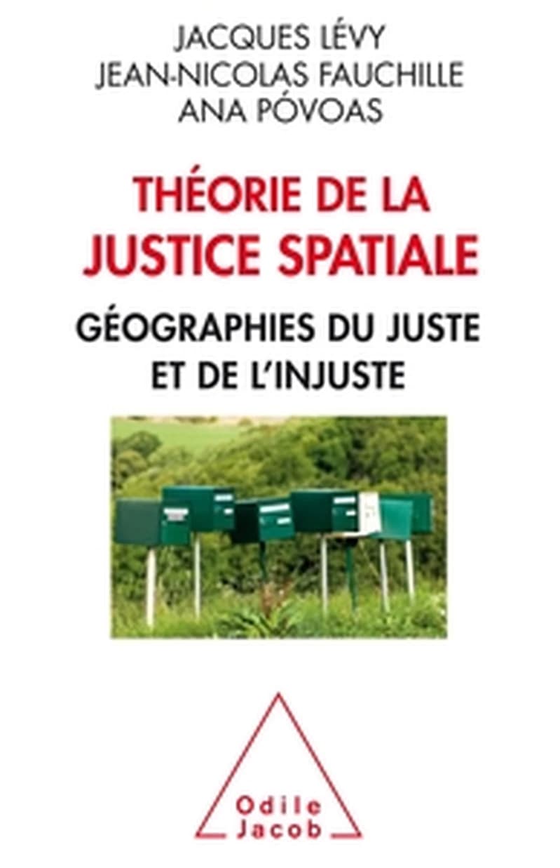 Théorie de la justice spatiale : géographies du juste et de l'injuste