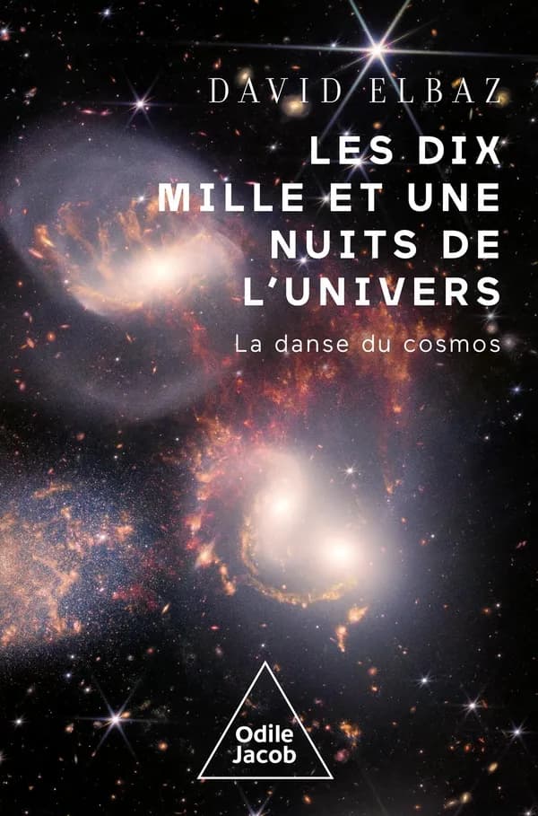 Les dix mille et une nuits de l'univers : la danse du cosmos