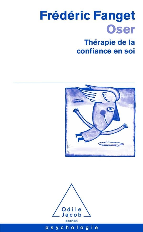 Oser ; thérapie de la confiance en soi