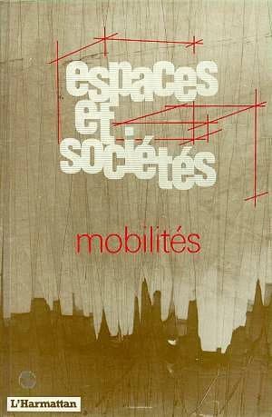 REVUE ESPACES ET SOCIETES : mobilités