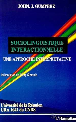 Sociolinguistique interactionnelle : une approche interprétative