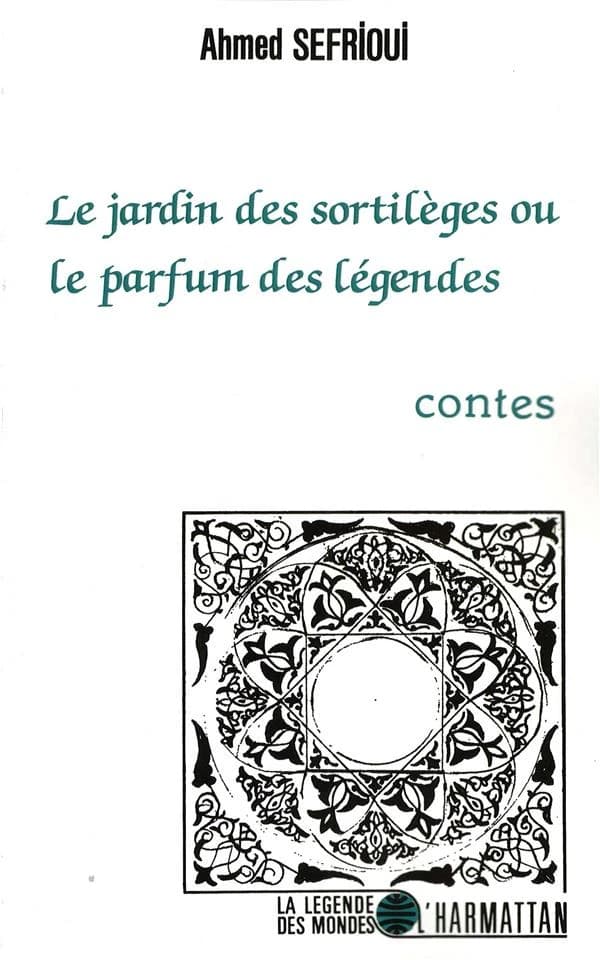 Le Jardin des sortilèges ou le parfum des légendes : contes