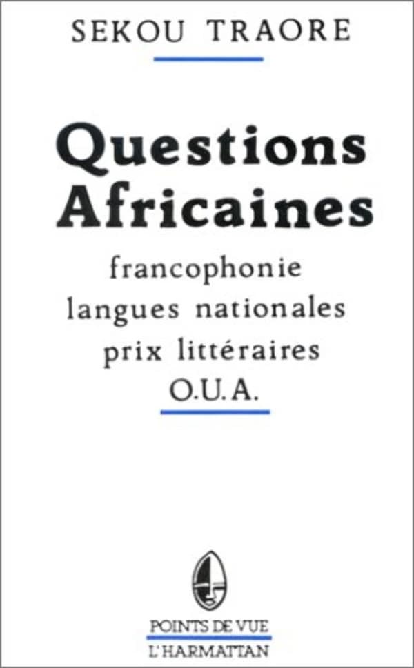 Questions africaines : francophonie, langues nationales, prix littéraires, OUA