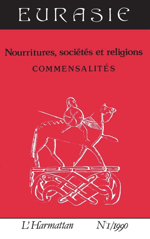 Nourritures, sociétés et religions : commensalités
