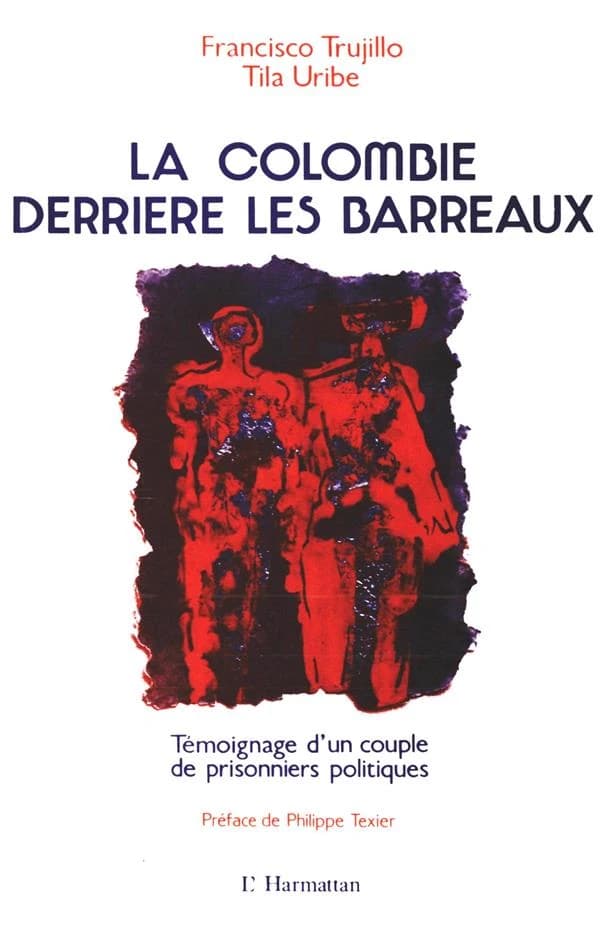 La Colombie derrière les barreaux : témoignage d'un couple de prisonniers politiques