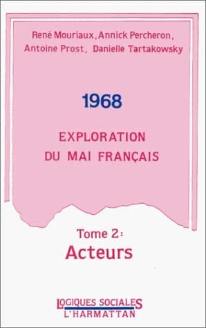 1968, exploration du mai français : actes