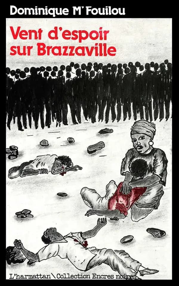 Vent d'espoir sur Brazzaville : roman