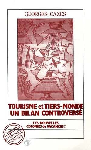 Tourisme et Tiers-monde : un bilan controversé