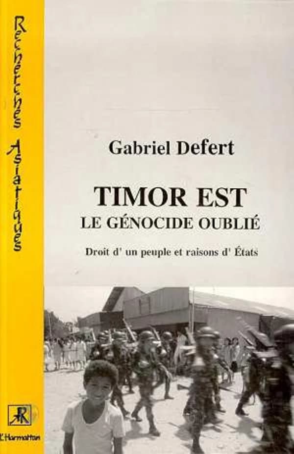 Timor-est, le génocide oublié : droit d'un peuple et raisons d'états