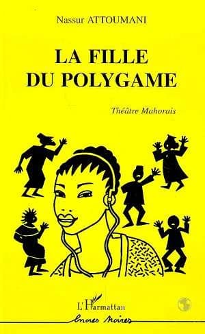 La fille du polygame : théâtre [mahorais]