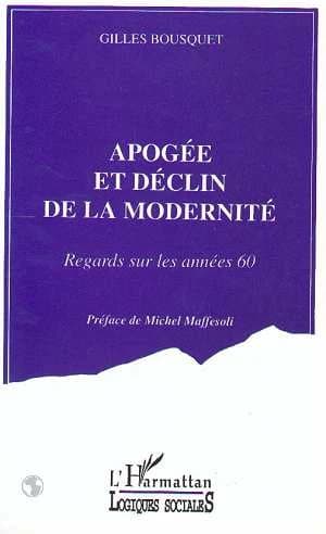 Apogée et déclin de la modernité : regards sur les années 60