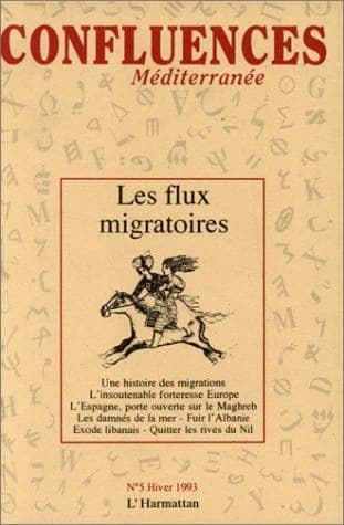 Les Flux migratoires : Une histoire des migrations, l'insoutenable forteresse Europe, l'Espagne, porte ouverte sur le Maghreb, les damnés de la mer, fuir ... exode libanais, quitter les rives du Nil