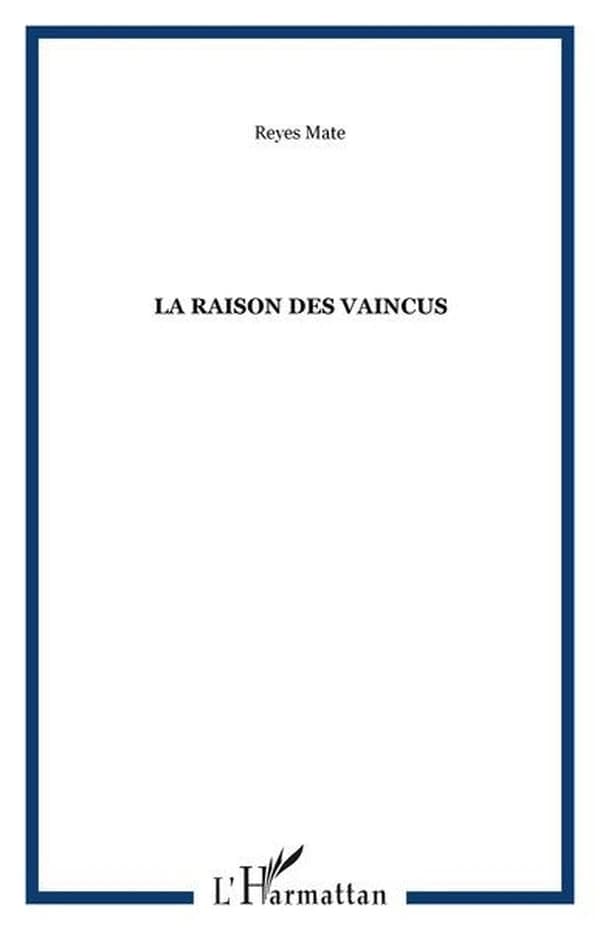 La raison des vaincus