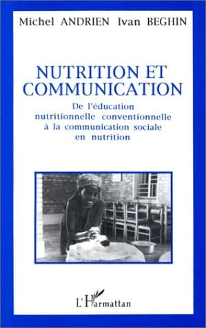 Nutrition et communication : de l'éducation nutritionnelle conventionnelle à la communication sociale en nutrition