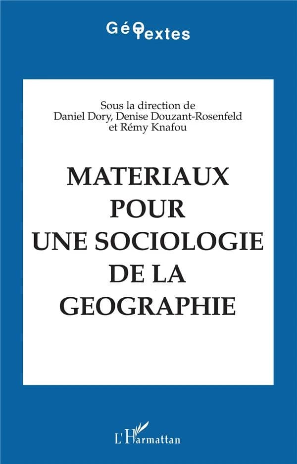 Matériaux pour une sociologie de la géographie