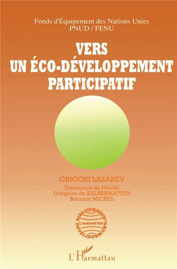 Vers un éco-développement participatif : leçons et synthèse d'une étude thématique
