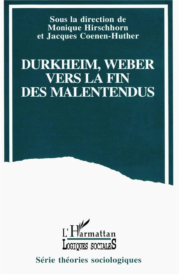 Durkheim et Weber : vers la fin des malentendus ? : actes du symposium "Durkheim-Weber", les 8 et 9 avril 1991
