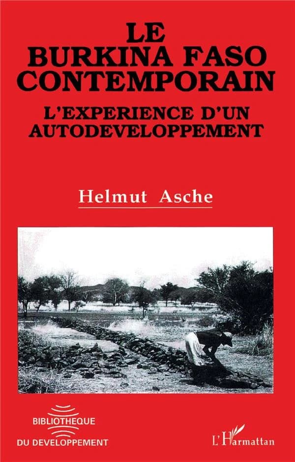 Le Burkina Faso contemporain : l'expérience d'un auto-développement
