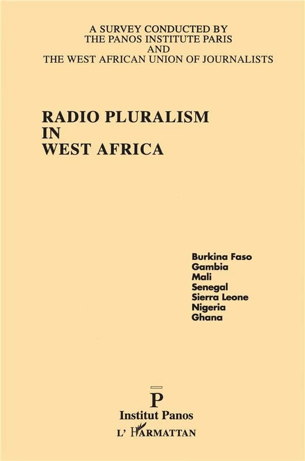 Radio Pluralism in West Africa : Burkina Faso, Gambia, Mali, Senegal, Sierra Leone, Nigeria, Ghana