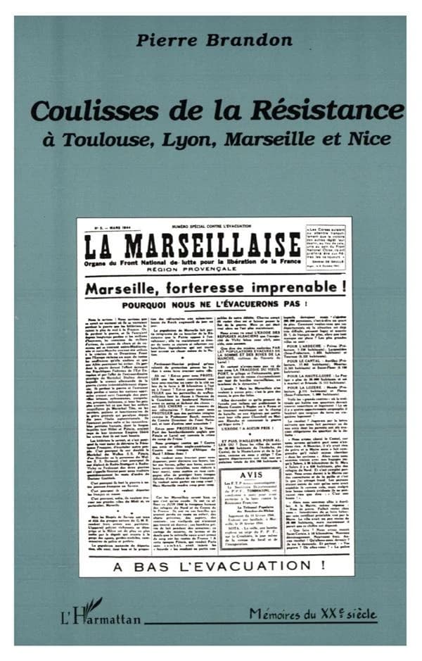 Coulisses de la Résistance à Toulouse, Lyon, Marseille et Nice