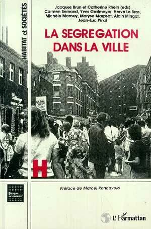 La ségrégation dans la ville : concepts et mesures... : [séminaire, Paris, mars 1992 à juin 1993]