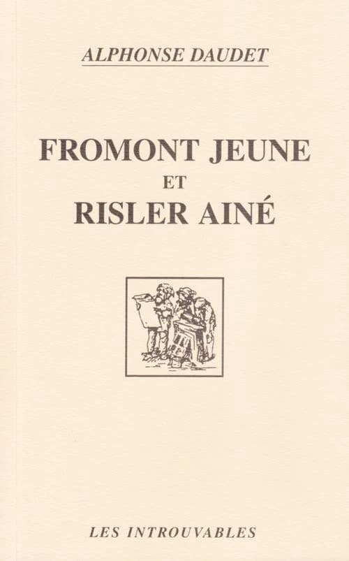 Fromont jeune et Risler aîné : moeurs parisiennes ([Reprod. en fac-sim.]) Alphonse Daudet