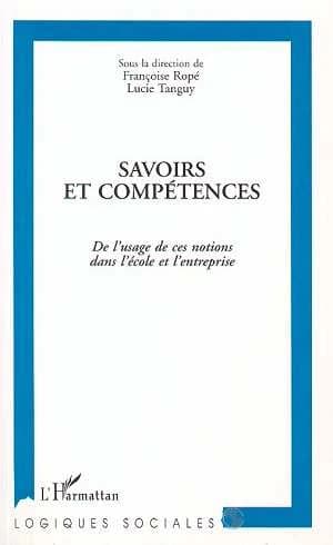Savoirs et compétences : de l'usage de ces notions dans l'école et l'entreprise
