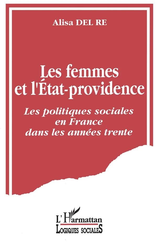 Les femmes et l'État-Providence : les politiques sociales en France dans les années trente