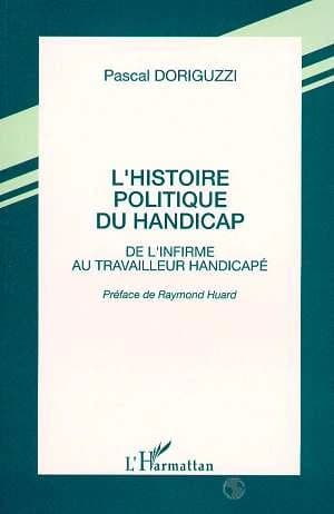 L'histoire politique du handicap : de l'infirme au travailleur handicapé