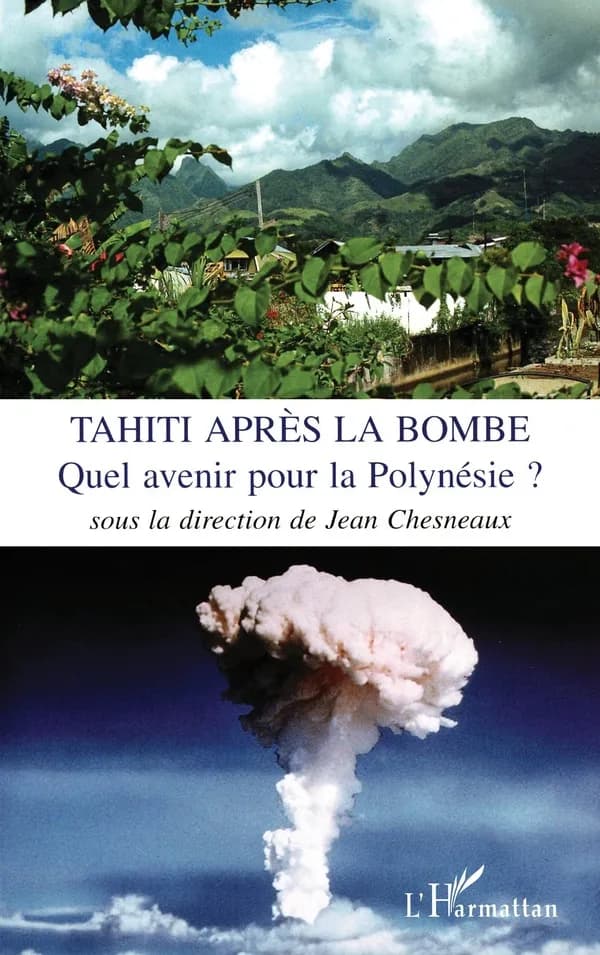 Tahiti après la bombe : quel avenir pour la Polynésie ?