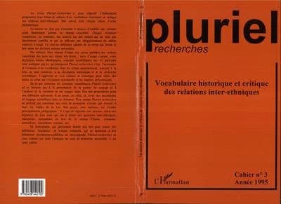 Pluriel recherches 3 vocabulaire historique et critique des relations inter ethniques