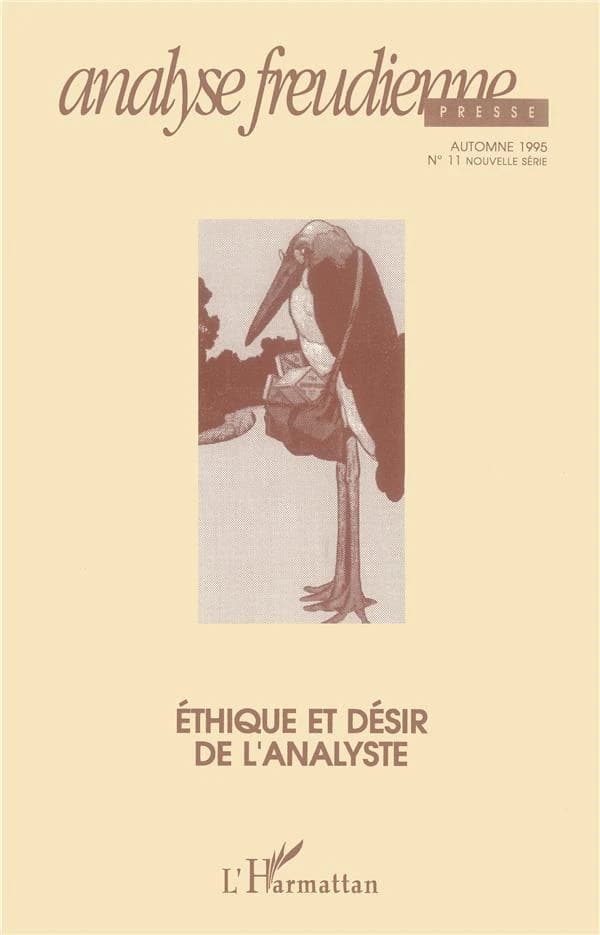 Revue analyse freudienne n.11 : éthique et désir de l'analyste