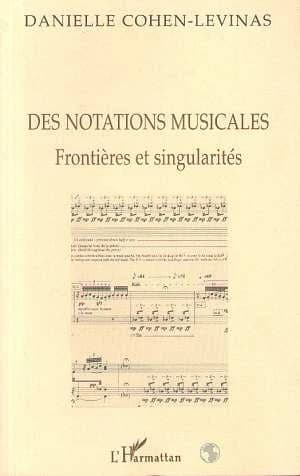 Des notations musicales : frontières et singularités