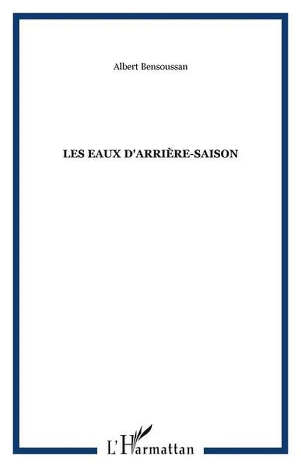 Les eaux d'arrière-saison : roman