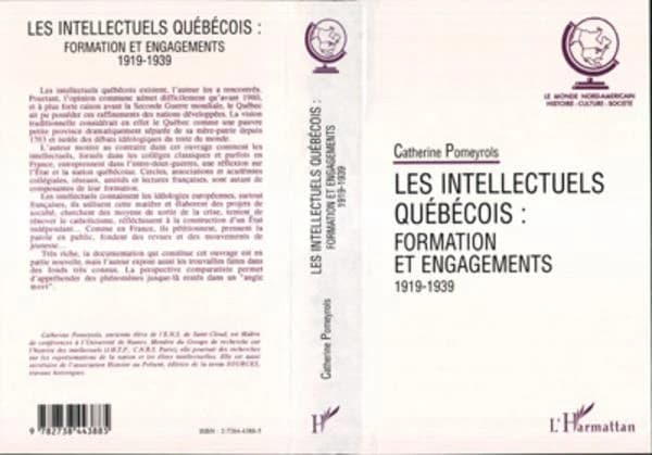 Les intellectuels québécois : formation et engagements : 1919-1939