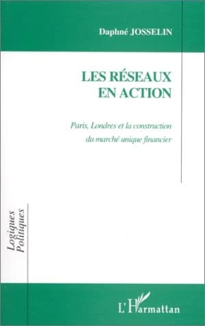 Les réseaux en action : Paris, Londres et la construction du marché unique financier