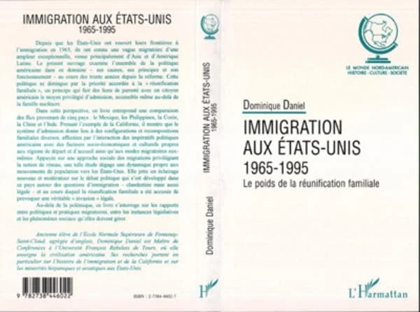 L'immigration aux États-Unis, 1965-1995 : le poids de la réunification familiale