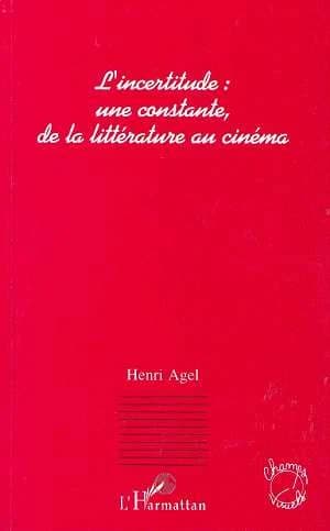 L'incertitude : une constante, de la littérature au cinéma