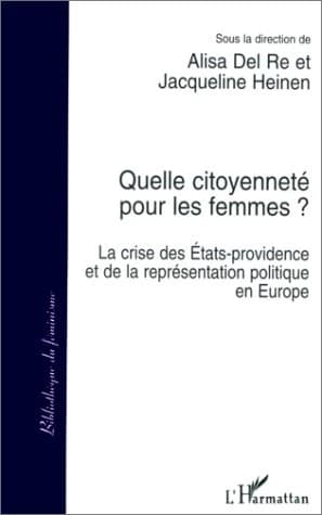 Quelle citoyenneté pour les femmes ? : la crise des États-providence et de la représentation politique en Europe