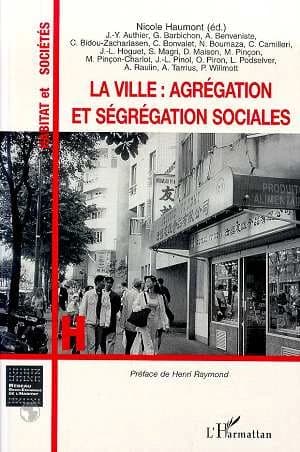 La ville : agrégation et ségrégation sociales