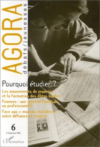 REVUE AGORA DEBATS JEUNESSES n.6 : 4e trimestre 1996 ; pourquoi étudier ?