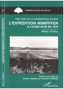 L' Expédition Wimpffen à l'Oued Guir en 1870